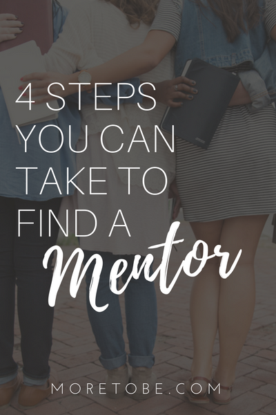 4 Steps You Can Take to Find a Mentor