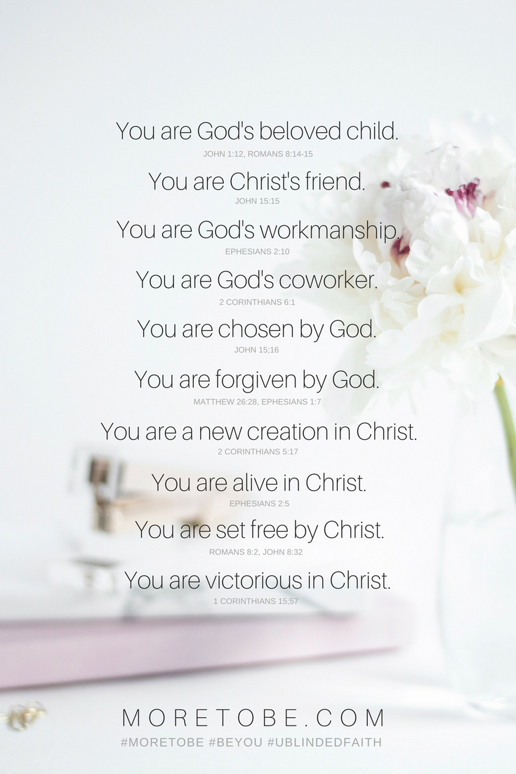 Your identity in Christ is where your worth and purpose comes from! Visit moretobe.com for more truth-filled encouragement.