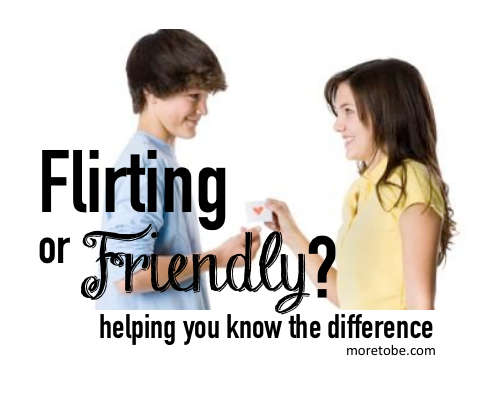 Flirting or Friendly?