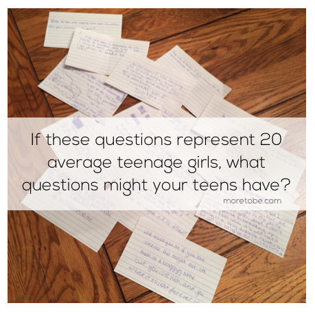 What questions might your teens have?