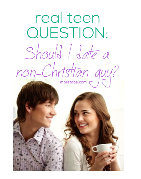 Should I date a non-Christian guy?