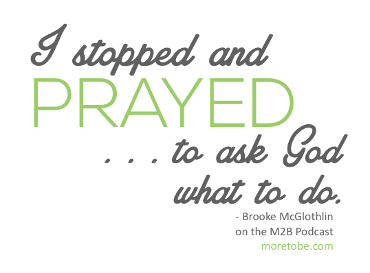 I stopped and prayed...