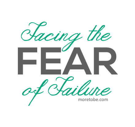 Facing the Fear of Failure