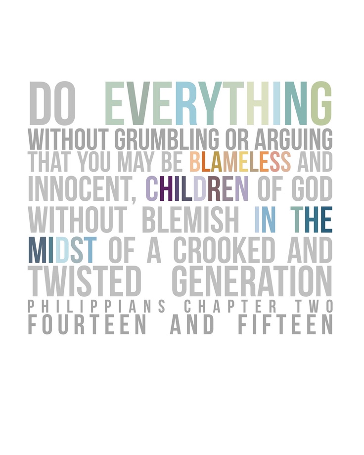 Do everything without grumbling!