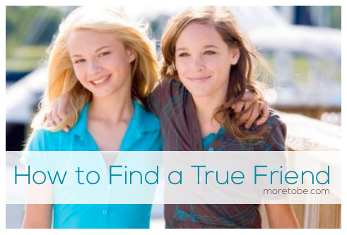 How to Find a True Friend