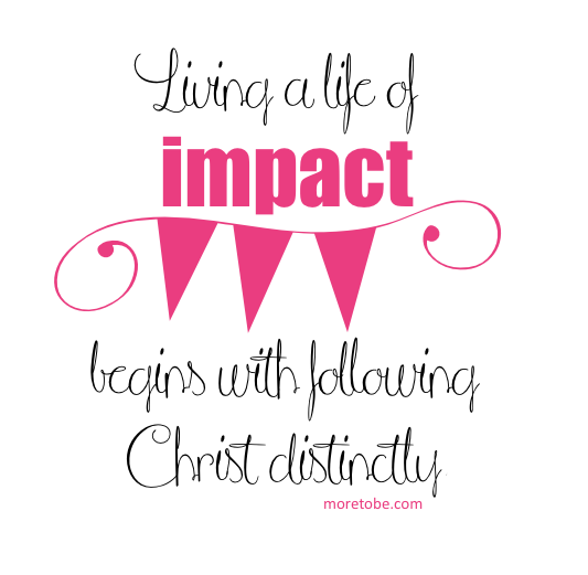 Living a Life of Impact . . .
