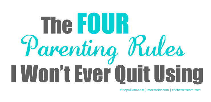 Four Parenting Rules