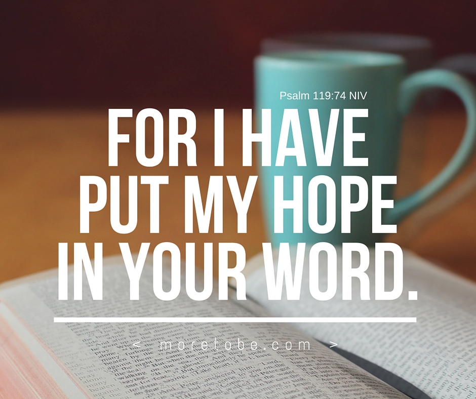 For I have put my hope in your word!