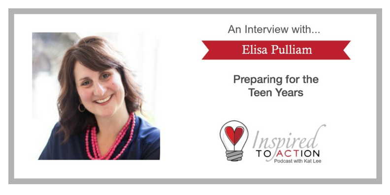 Preparing for the Teen Years on Inspired to Action