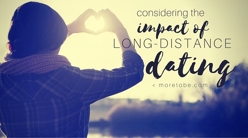 Considering the Impact of Long-Distance Dating