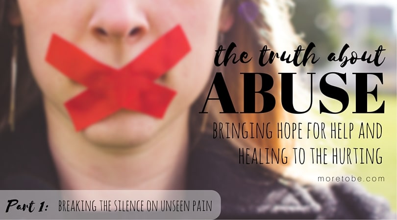 The Truth About Abuse: Part 1