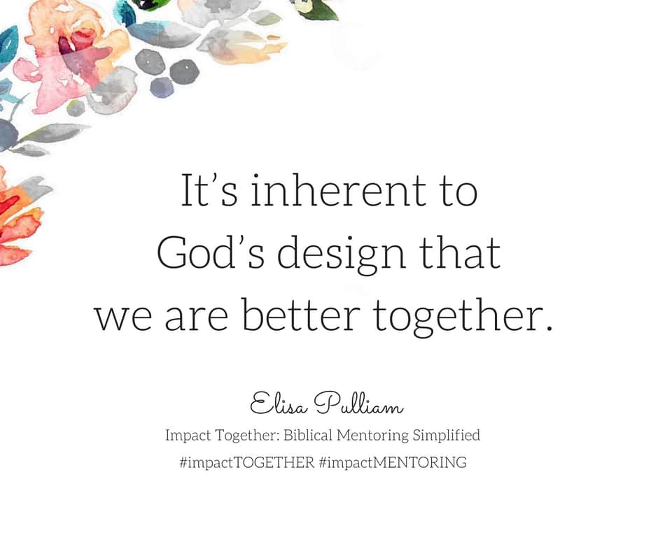 It's inherent to God's design that we are better together.