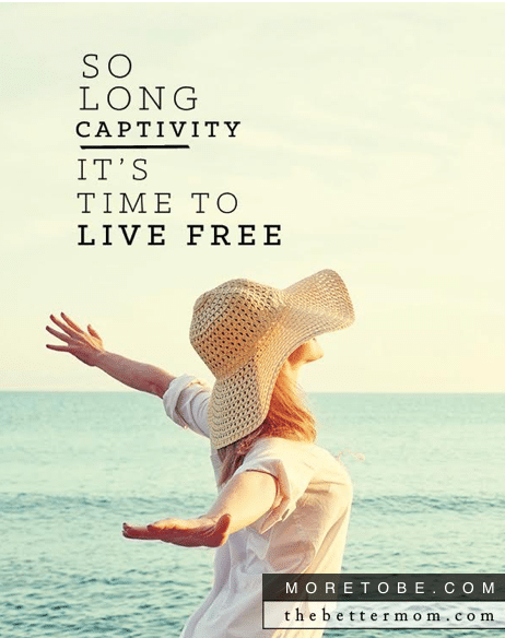 So Long Captivity, It's Time to Live Free