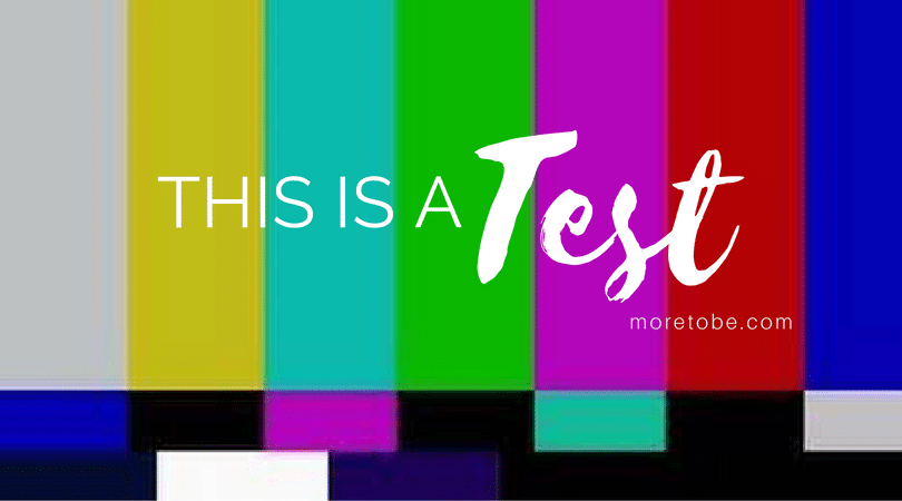 This Is a Test - More to Be