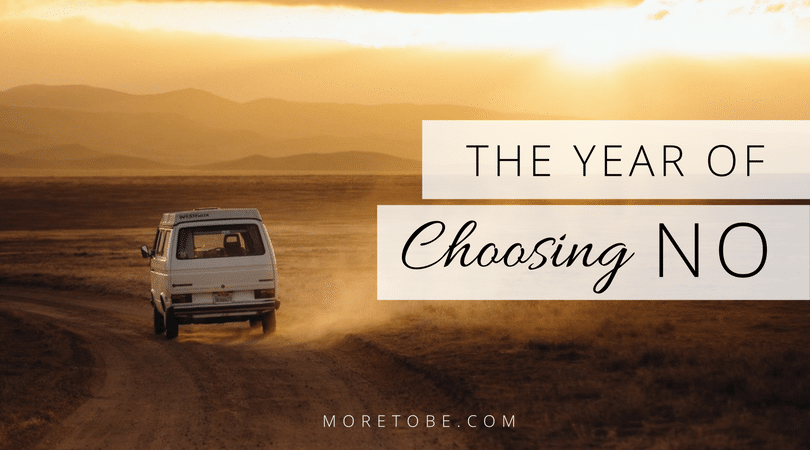 The Year of Choosing NO