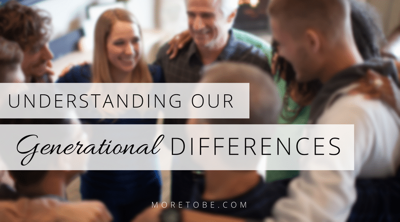 Understanding Our Generational Differences {Part 1}