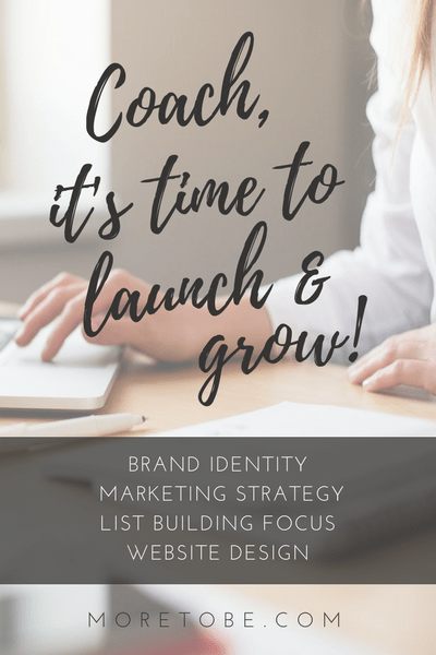 Life Coach, it's time to grow! Get the brand identity, marketing strategy, list building focus, and website design you need!