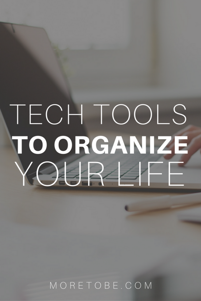 Tech Tools to Organize Your Life