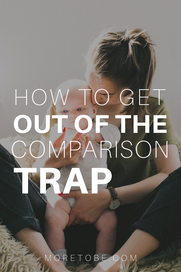 How to Get Out of the Comparison Trap