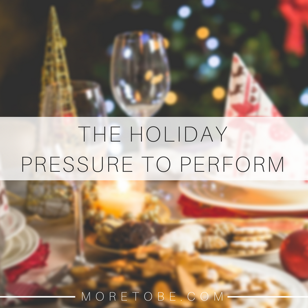 The Holiday Pressure to Perform