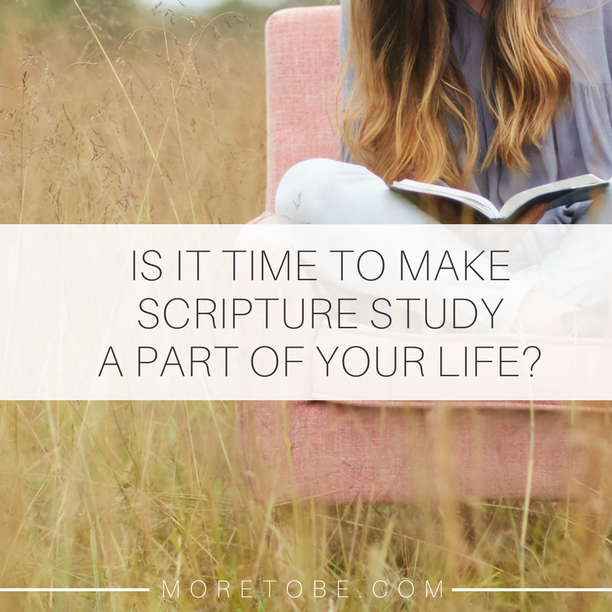 Is it time to make Scripture study a part of your life?
