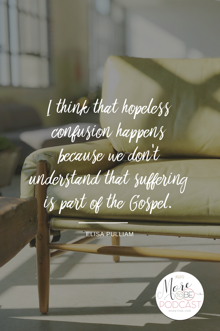 I think that hopeless confusion happens because we don't understand that suffering is part of the Gospel.