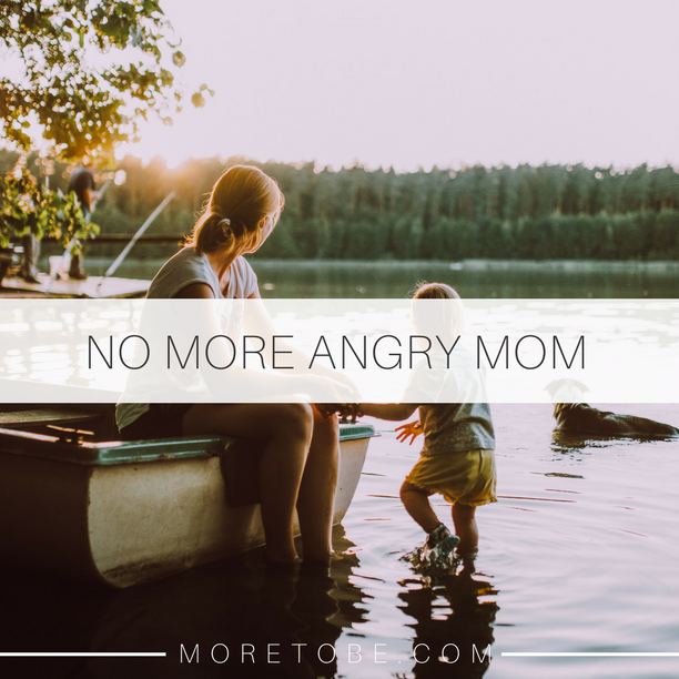 No More Angry Mom