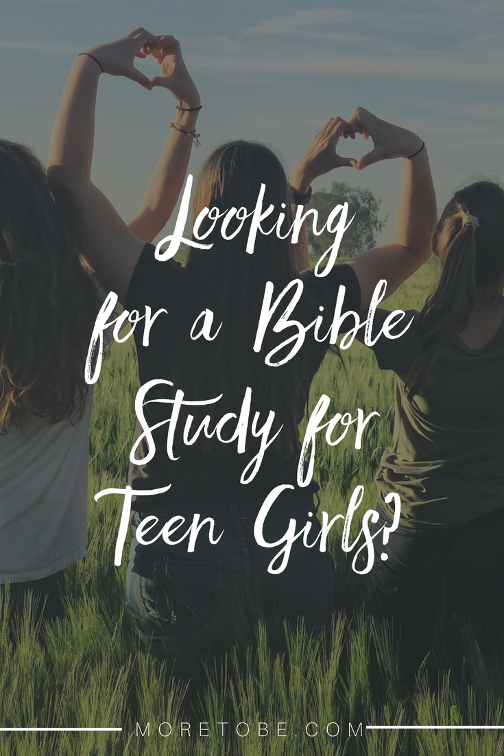 Looking for a Bible Study for Teen Girls?