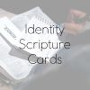 Identity Scripture Cards