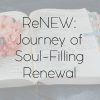 ReNEW: Journey of Soul-filling Renewal