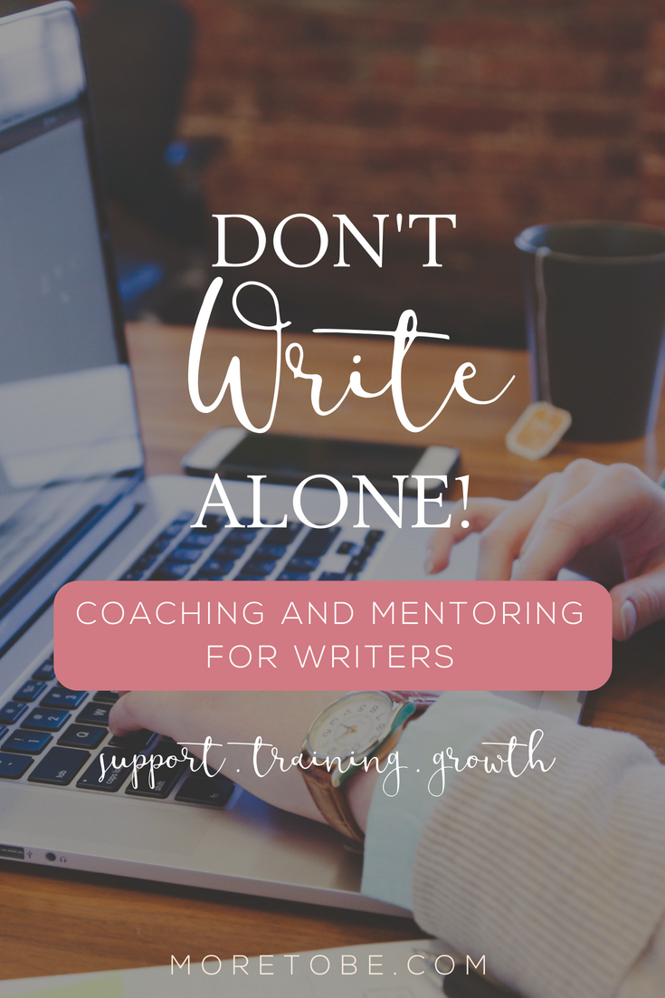 Don't Write Alone! Christian Writer Coaching and Mentoring!