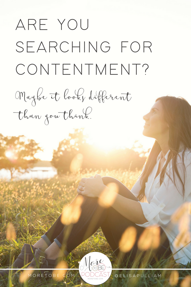 Are you searching for contentment? Episodes 203 & 204) # MoreToBe #MoreToBePodcast #BibleStudy #ChristianWomen