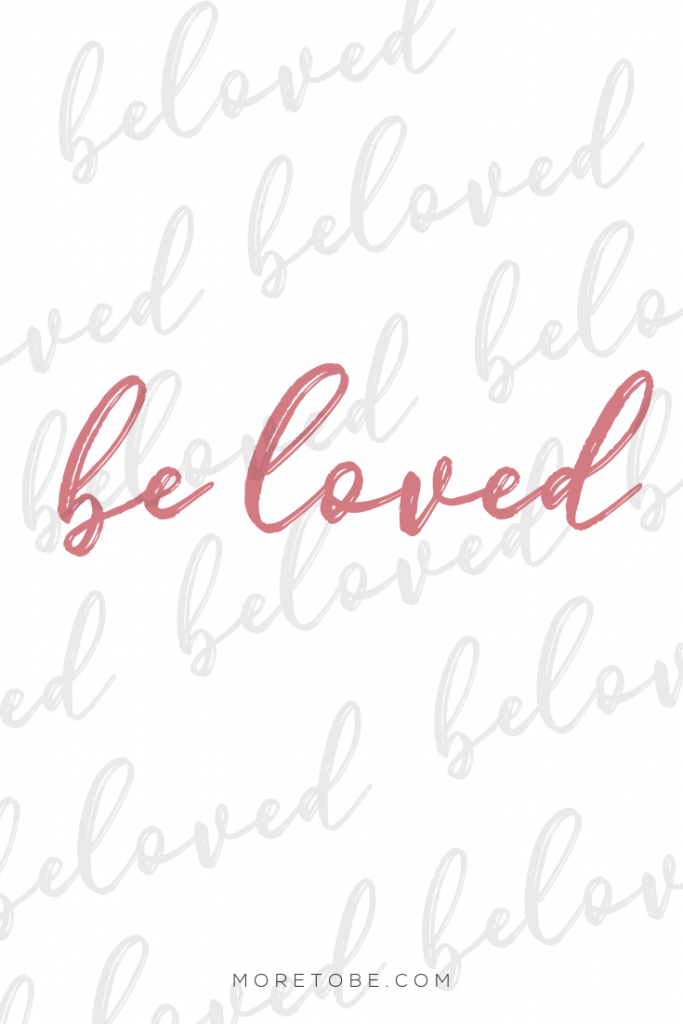 Beloved, Be Loved