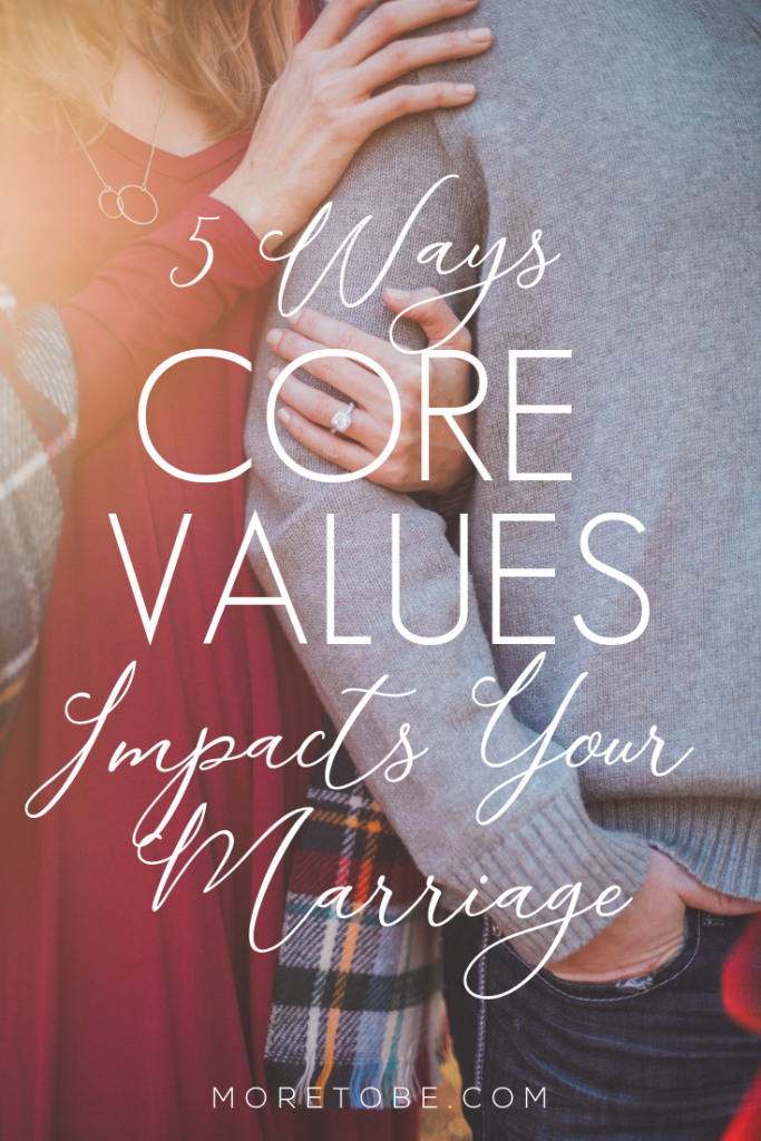 5 Ways Core Values Impacts Your Marriage #moretobe #coaching #marriage