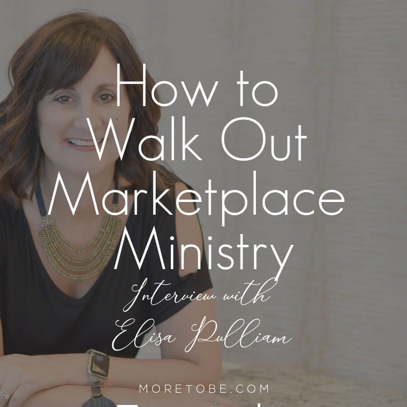 How to Walk Out Marketplace Ministry