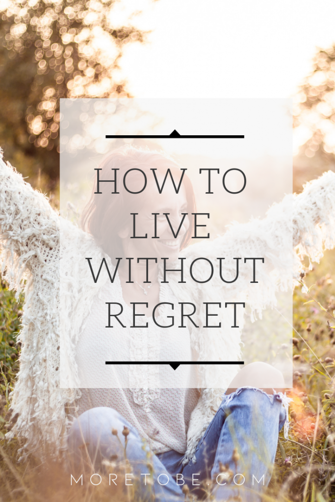 How to Live without Regret as a Mom