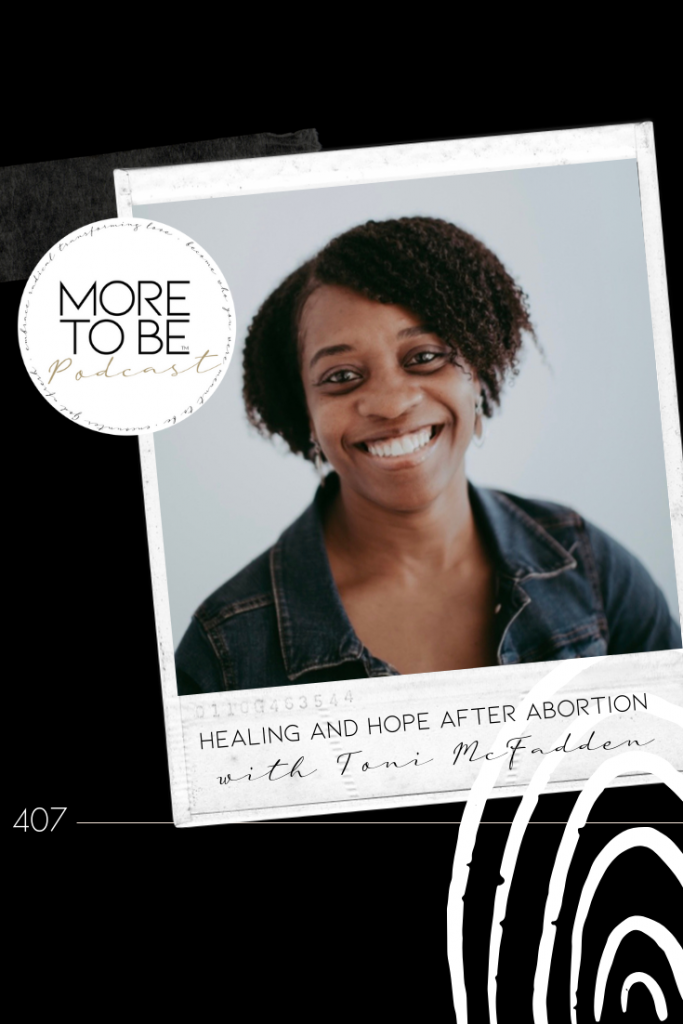Hope and Healing after Abortion, Interview with Toni McFadden