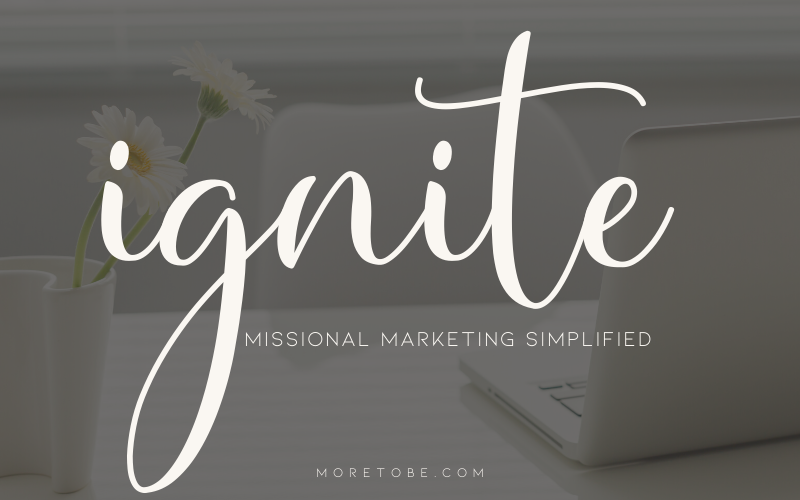 Ignite Missional Marketing Simplified