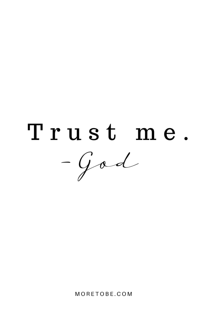 Trust me. - God