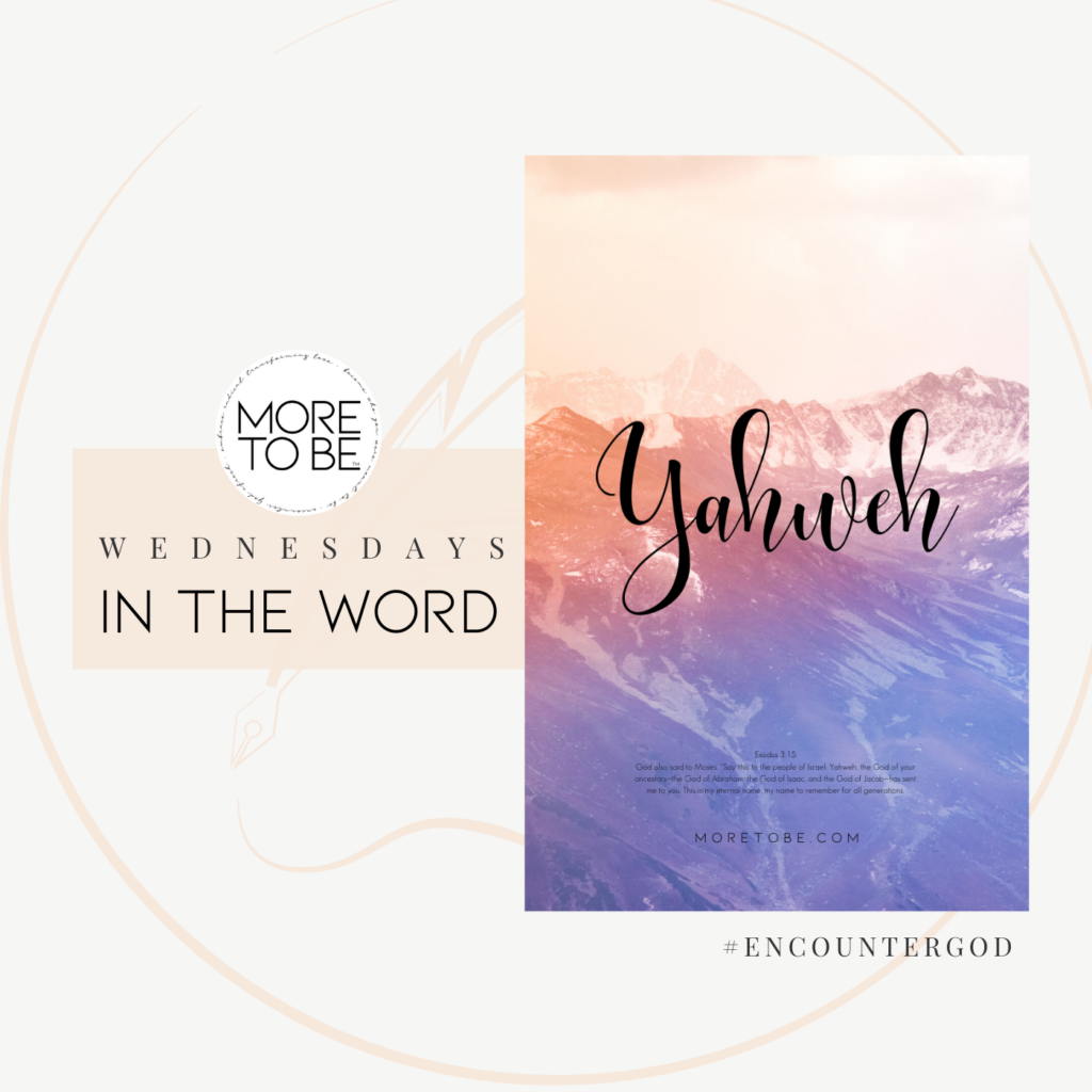 YAHWEH | Encounter God #7