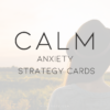 CALM Anxiety Scripture Cards