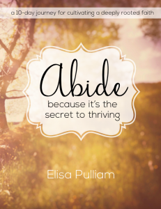 Abide: Because It's the Secret to Thriving